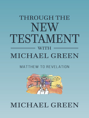cover image of Through the New Testament with Michael Green